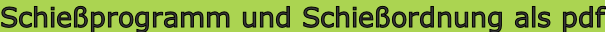 Schießprogramm und Schießordnung als pdf